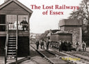 The Lost Railways of Essex-9781840336702