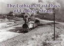 The Lothians' Last Days of Colliery Steam-9781840337150