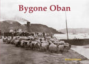 Bygone Oban-9781840338072