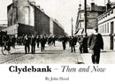 Clydebank Then & Now-9781840338270