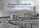 Power of Scotland : The Nation's Generation Stations-9781840338522