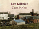 East Kilbride Then & Now-9781840339185