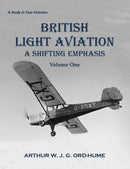 British Light Aviation : A Shifting Emphasis - Volume 1-9781840339239