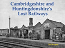 Cambridgeshire and Huntingdonshire's Lost Railways-9781840339529