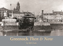Greenock Then and Now-9781840339659