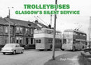 Trolleybuses: Glasgow's Silent Service-9781840339826