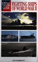 Vital Guide Fighting Ships WWII-9781840374162