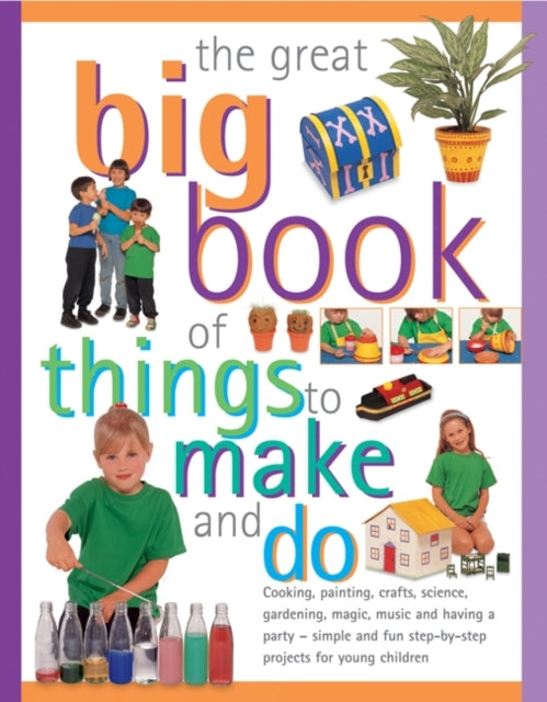 The Great Big Book Of Things To Make And Do