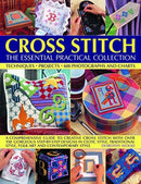 Cross Stitch: The Essential Practical Collection : Techniques, Projects, 600 Photographs and Charts; A comprehensive guide to creative cross stitch with over 150 gorgeous step-by-step designs in Celti-9781840388312