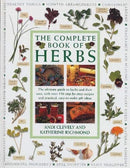 Complete Book of Herbs : The ultimate guide to herbs and their uses, with over 120 step-by-step recipes and practical, easy-to-make gift ideas-9781840388343