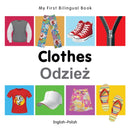 My First Bilingual Book–Clothes (English–Polish)