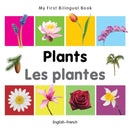 My First Bilingual Book - Plants - English-french