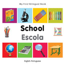 My First Bilingual Book -  School (English-Portuguese)
