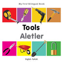 My First Bilingual Book - Tools - English-turkish