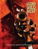 Ultra Wild West : The Art of Italian 'Spaghetti Western' Film Posters-9781840686920