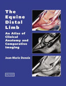 The Equine Distal Limb : An Atlas of Clinical Anatomy and Comparative Imaging-9781840760019