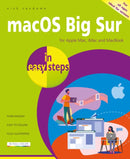 macOS Big Sur in easy steps : Covers version 11-9781840789164
