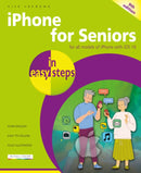 iPhone for Seniors in easy steps : For all models of iPhone with iOS 16-9781840789829