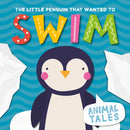 The Little Penguin that Wanted to Swim-9781840897951