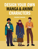 Design Your Own Manga & Anime Characters-9781840918601