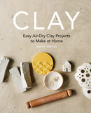 Clay : Easy air-dry clay projects to make at home-9781840919172