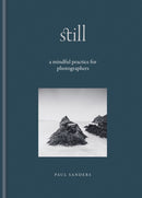 Still : A Mindful Practice for Photographers-9781840919233