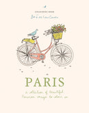 Paris : A collection of beautiful Parisian images to colour in-9781840919431