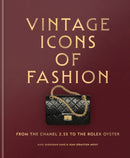Vintage Icons of Fashion : From the Chanel 2.55 to the Rolex Oyster-9781840919653