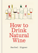 How to Drink Natural Wine-9781840919813