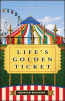 Life's Golden Ticket : An Inspriational Novel-9781841127750