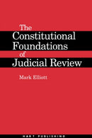 The Constitutional Foundations of Judicial Review-9781841131801