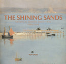 The Shining Sands : Artists in Newlyn and St Ives, 1880-1930-9781841147000