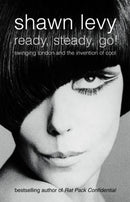 Ready, Steady, Go! : Swinging London and the Invention of Cool-9781841152264