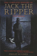 The Complete History of Jack the Ripper-9781841193977