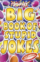 Smarties Big Book of Stupid Jokes-9781841197128