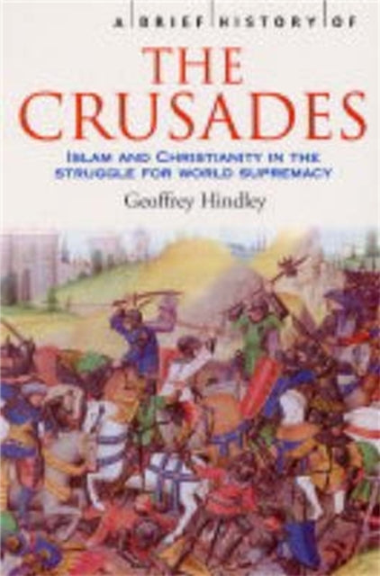 A Brief History of the Crusades-9781841197661