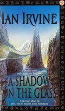A Shadow On The Glass : The View From The Mirror, Volume One (A Three Worlds Novel)-9781841490038