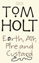 Earth, Air, Fire And Custard : J.W. Wells & Co. Book 3-9781841492827