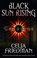 Black Sun Rising : The Coldfire Trilogy: Book One-9781841495415