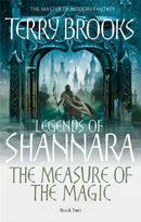 The Measure Of The Magic : Legends of Shannara: Book Two-9781841495880