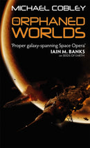 The Orphaned Worlds : Book Two of Humanity's Fire-9781841496344