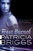 Frost Burned : Mercy Thompson: Book 7-9781841497983