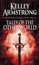 Tales Of The Otherworld : Book 2 of the Tales of the Otherworld Series-9781841499178