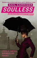 Soulless : Book 1 of The Parasol Protectorate-9781841499727