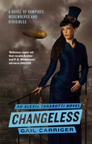 Changeless : Book 2 of The Parasol Protectorate-9781841499741