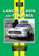 Lancia Flavia and Flaminia : The Inside Story of Your Car From Leading Motor Magazines-9781841554297