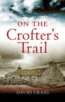 On the Crofter''s Trail
