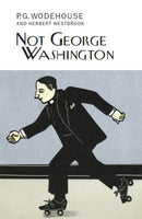 Not George Washington-9781841591926