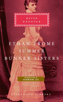 Ethan Frome, Summer, Bunner Sisters-9781841593128