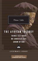 African Trilogy: Things Fall Apart No Longer at Ease Arrow of God